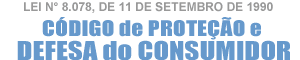 Codigo de Defesa do Consumidor, Codigo do Consumidor atualizado Lei 8.078, L8078 planalto